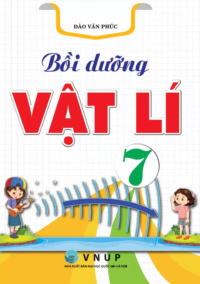 BỒI DƯỠNG VẬT LÍ LỚP 7 (Theo chương trình GDPT mới)